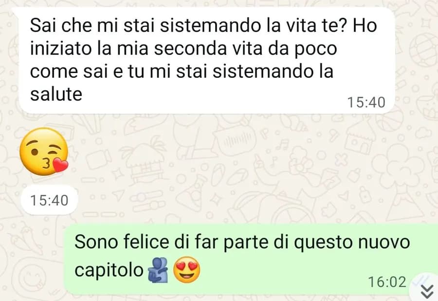 «Mi stai sistemando la vita»